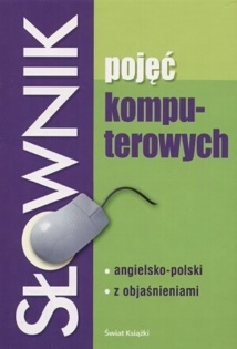 Słownik pojęć komputerowych - Valerie Illingworth, John Daintith