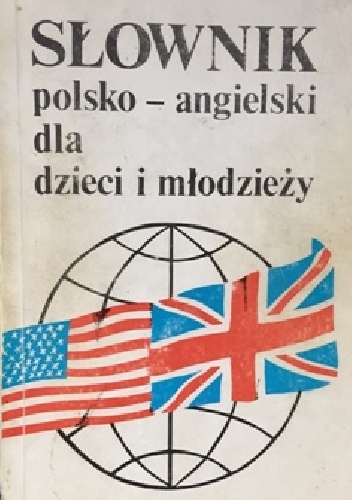 Słownik polsko-angielski dla dzieci i młodzieży