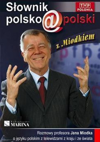 Słownik polsko@polski z Miodkiem - Jan Miodek