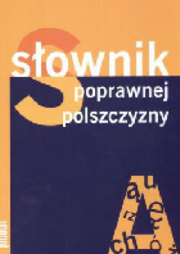 Słownik poprawnej polszczyzny - Lidia Drabik