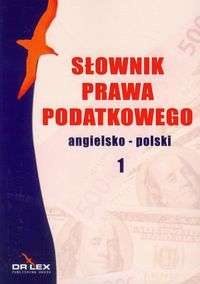 Słownik prawa podatkowego angielsko-polski - Piotr Kapusta