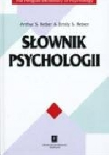 Słownik psychologii - Athur Reber, Emily S. Reber