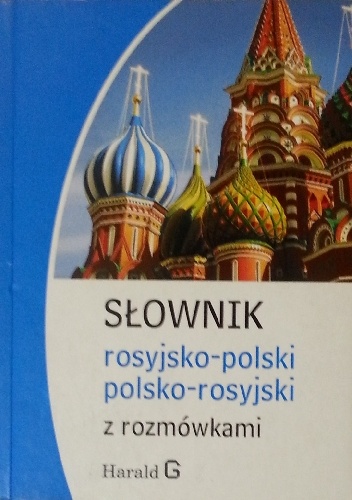Słownik rosyjsko-polski, polsko-rosyjski z rozmówkami - praca zbiorowa