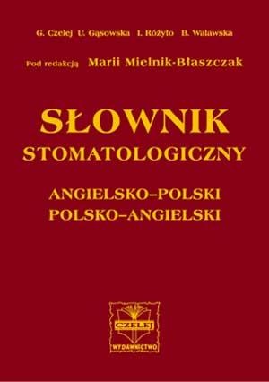 Słownik stomatologiczny angielsko-polski polsko-angielski