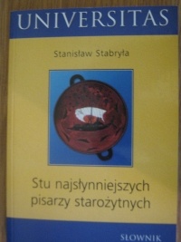 Słownik stu najsłynniejszych pisarzy starożytnych - Stanisław Stabryła