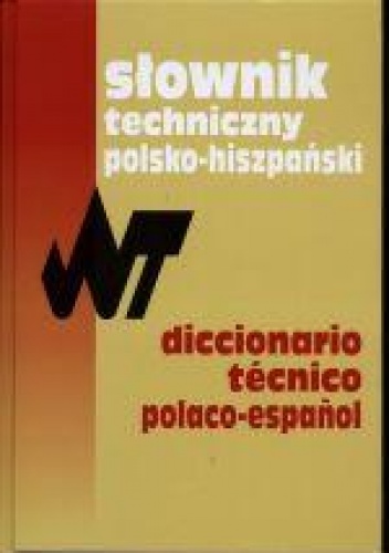 Słownik techniczny polsko-hiszpański - Tadeusz Weroniecki