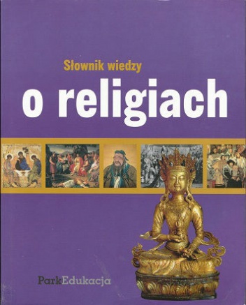 Słownik wiedzy o religiach - Kazimierz Banek