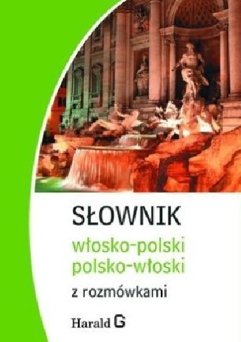 Słownik włosko-polski, polsko-włoski z rozmówkami - Hanna Cieśla
