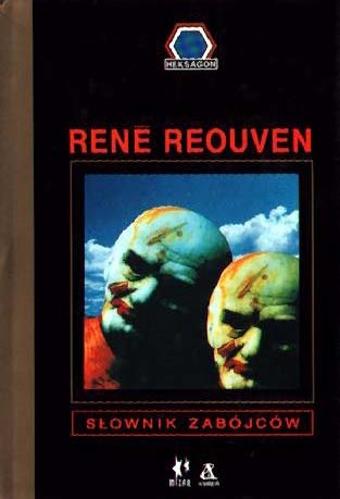 Słownik zabójców: od Kaina po Mansona - René Reouven