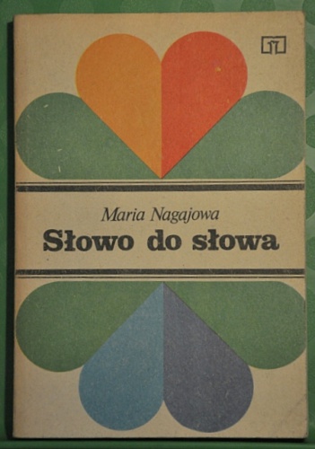 Słowo do słowa - Maria Nagajowa