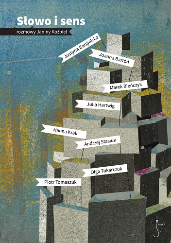 Słowo i sens. Rozmowy Janiny Koźbiel - Janina Koźbiel