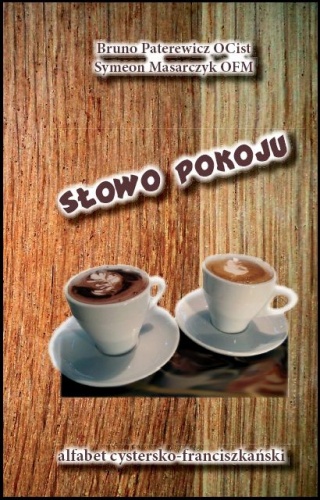 Słowo pokoju - Symeon Masarczyk, Bruno Paterewicz