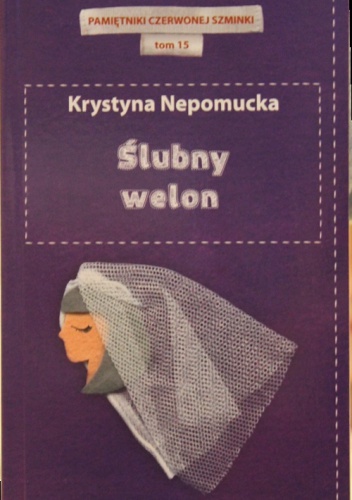 Ślubny welon - Krystyna Nepomucka