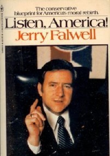 Słuchaj, Ameryko! - Jerry Fallwell
