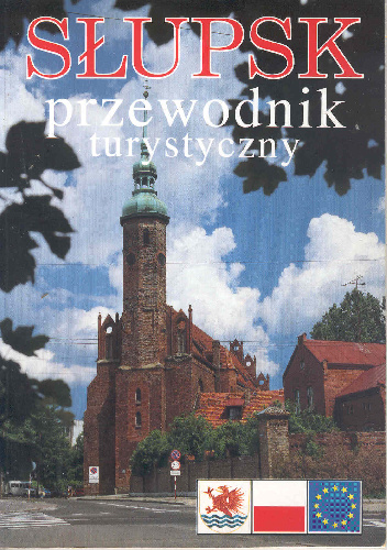 Słupsk. Przewodnik turystyczny - Wiesław Stachlewski