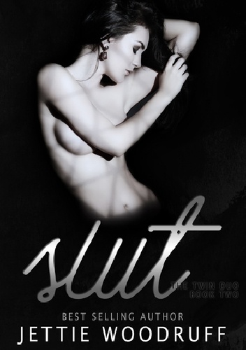 Slut - Jettie Woodruff