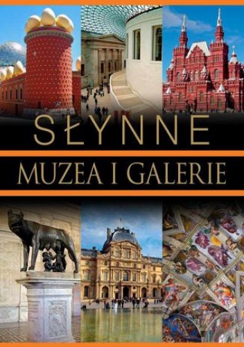 Słynne muzea i galerie - Sobczyk-Podleszańska Ewelina