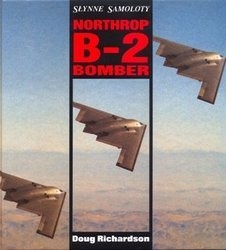 Słynne samoloty. Northrop B-2 Bomber - Doug Richardson