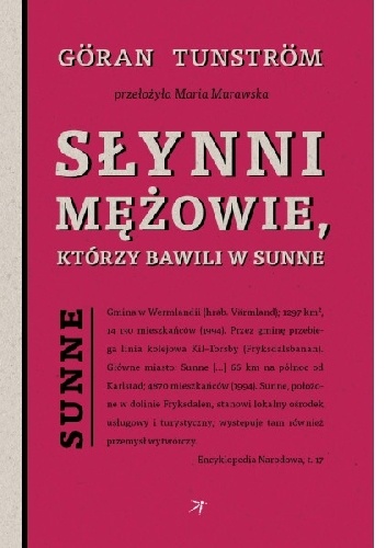 Słynni mężowie, którzy bawili w Sunne - Göran Tunström