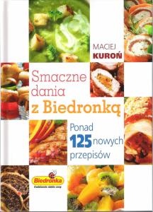 Smaczne dania z Biedronką - Maciej Kuroń