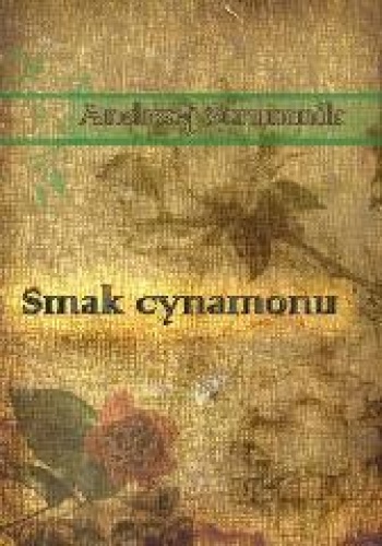 Smak cynamonu - Andrzej Strumnik