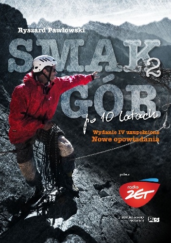 Smak Gór po 10 latach 2. Nowe opowiadania - Ryszard Pawłowski