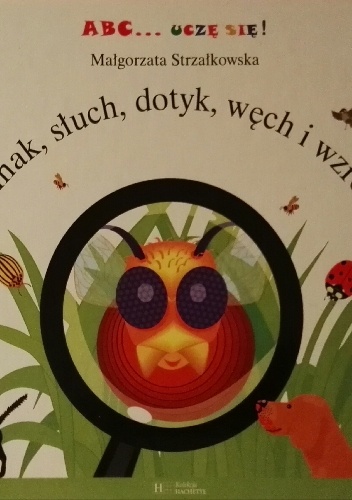 Smak, słuch, dotyk, węch i wzrok - Małgorzata Strzałkowska