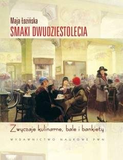 Smaki Dwudziestolecia - Maja Łozińska