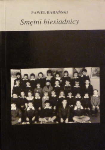 Smętni biesiadnicy - Paweł Barański