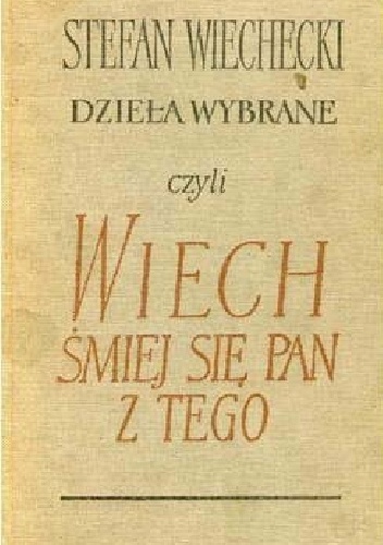 Śmiej się pan z tego - Stefan Wiechecki