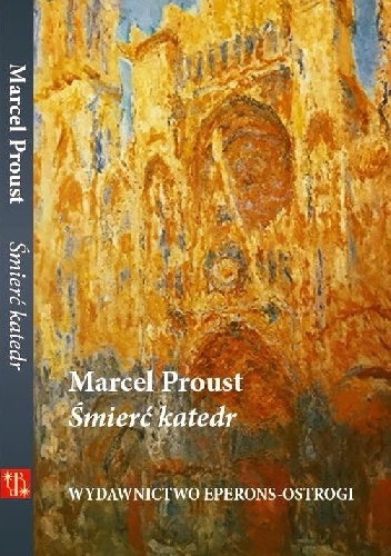 Śmierć katedr - Marcel Proust