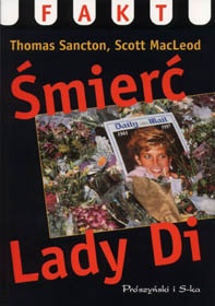 Śmierć Lady Di - Thomas Sancton, Scott MacLeod