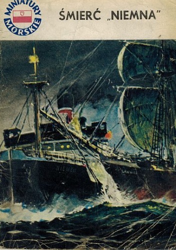 Śmierć "Niemna" - Jerzy Miciński