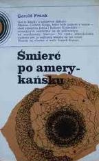 Śmierć po amerykańsku - Gerold Frank