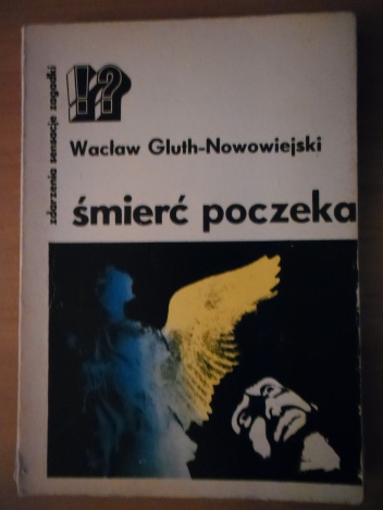 Śmierć poczeka - Wacław Gluth-Nowowiejski