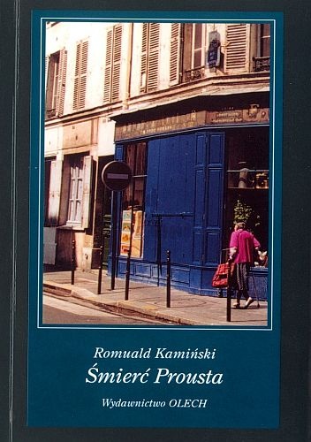 Śmierć Prousta - Romuald Kamiński