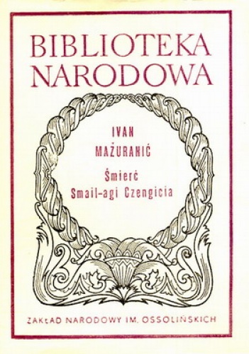 Śmierć Smail-agi Czengicia - Ivan Mažuranić