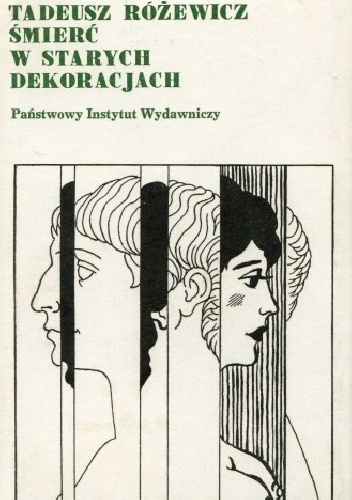 Śmierć w starych dekoracjach - Tadeusz Różewicz