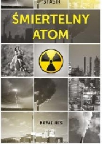 Śmiertelny atom - Elżbieta Stasik