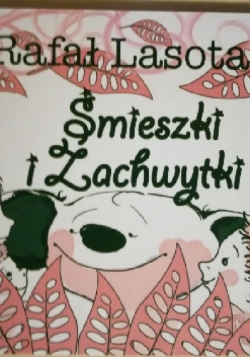 Śmieszki i Zachwytki - Rafał Lasota