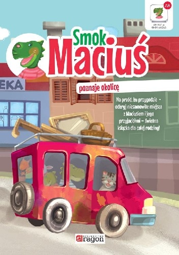 Smok Maciuś poznaje okolicę - Anna Willman