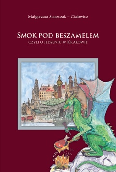 Smok pod beszamelem - Małgorzata Staszczak - Ciałowicz