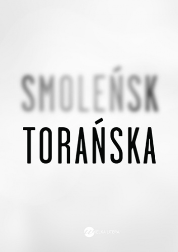 Smoleńsk - Teresa Torańska