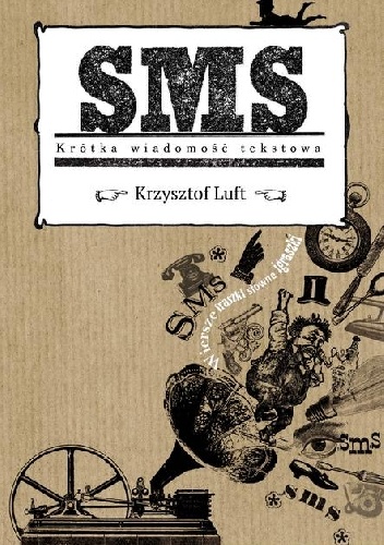 SMS Krótka wiadomość tekstowa - Krzysztof Luft