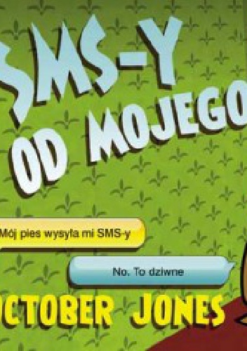 SMS-y od mojego psa - October Jones