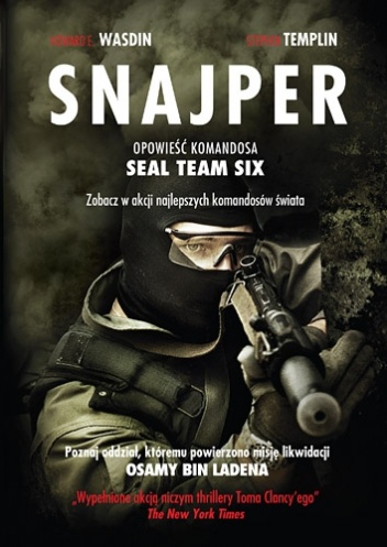 Snajper. Opowieść komandosa SEAL Team Six - Howard E. Wasdin, Stephen Templin