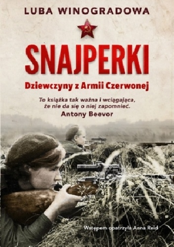 Snajperki. Dziewczyny z Armii Czerwonej - Luba Winogradowa
