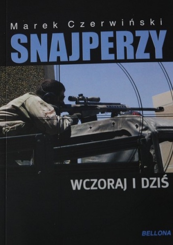 Snajperzy wczoraj i dziś - Marek Czerwiński