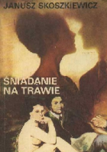 Śniadanie na trawie - Janusz Skoszkiewicz