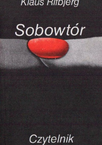 Sobowtór, czyli krótka, żarliwa, lecz całkowicie prawdziwa relacja o życiu Klausa Rifbjerga - Klaus Rifbjerg